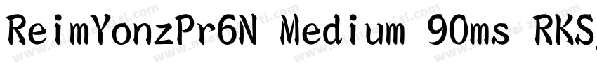 ReimYonzPr6N Medium 90ms RKSJ H字体转换